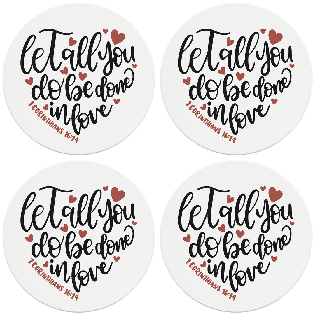 4" Round Ceramic Coasters - Let All You Do Be Done In Love, 4/Box, 2/Case, 8 Pieces - Christmas by Krebs Wholesale